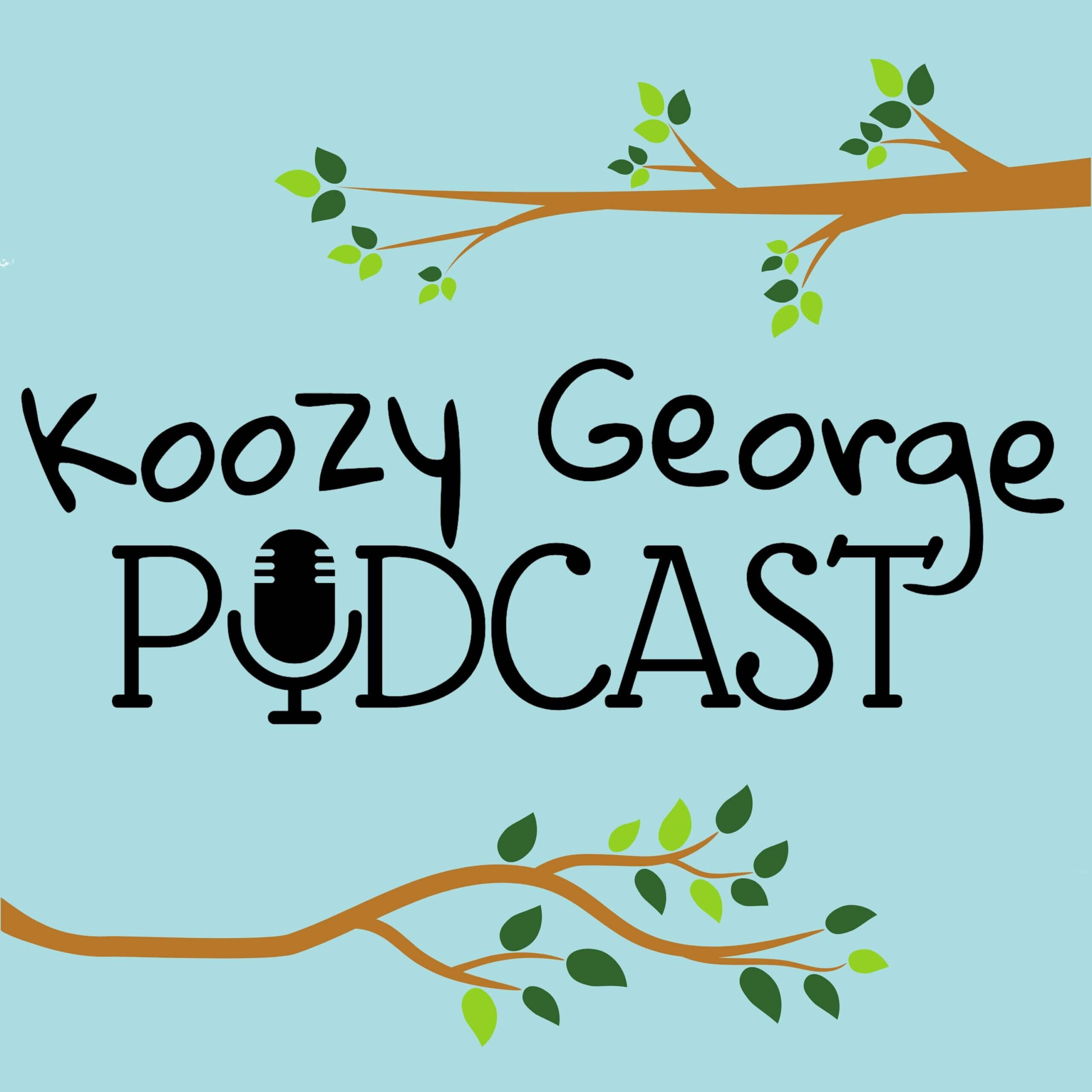 Koozy George Podcast